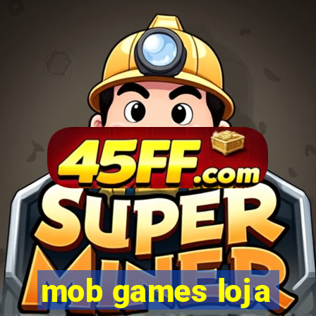 mob games loja